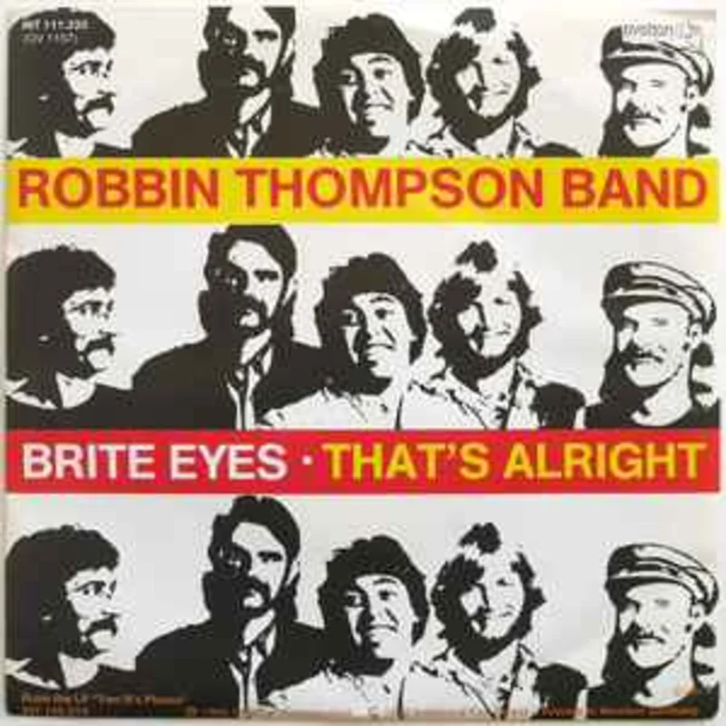 Robbin Thompson Band*  Brite Eyes / That's Alright  (1980)     7"