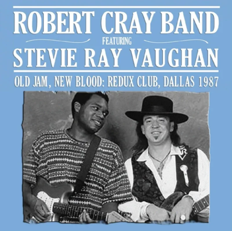 Robert Cray - Old Jam, New Blood: Redux Club, Dallas 1987 (Quick Ship)