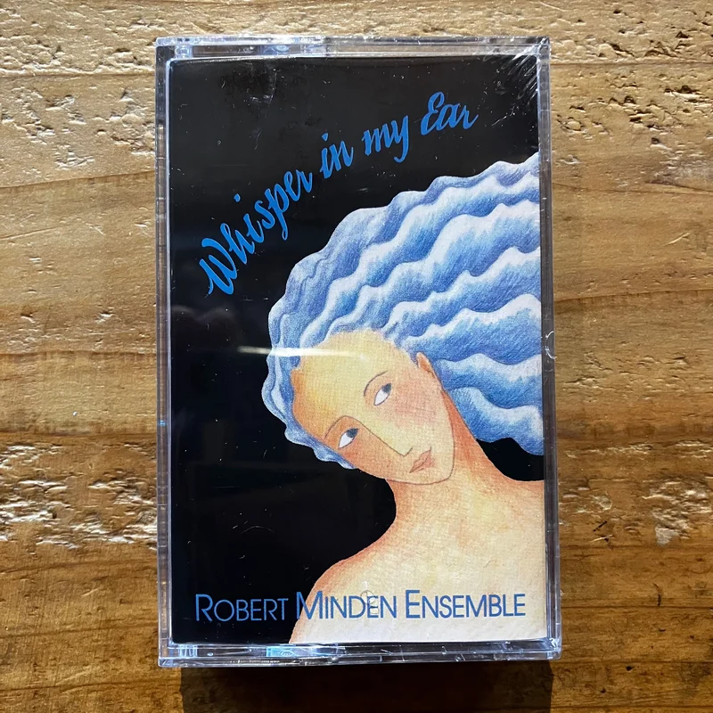 Robert Minden Ensemble - Whisper in My Ear (TAPE)