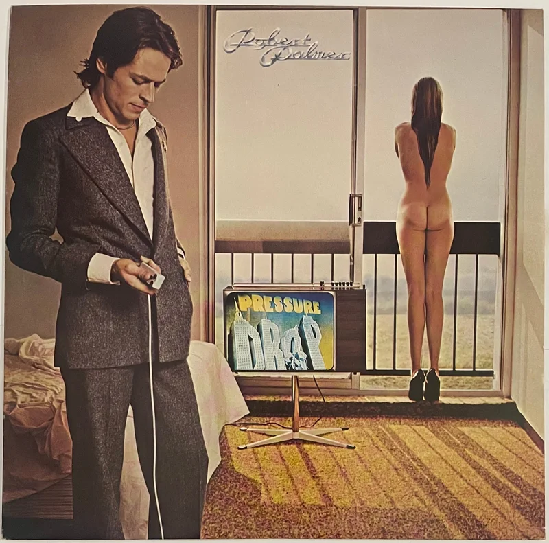 Robert Palmer - Pressure Drop Lp