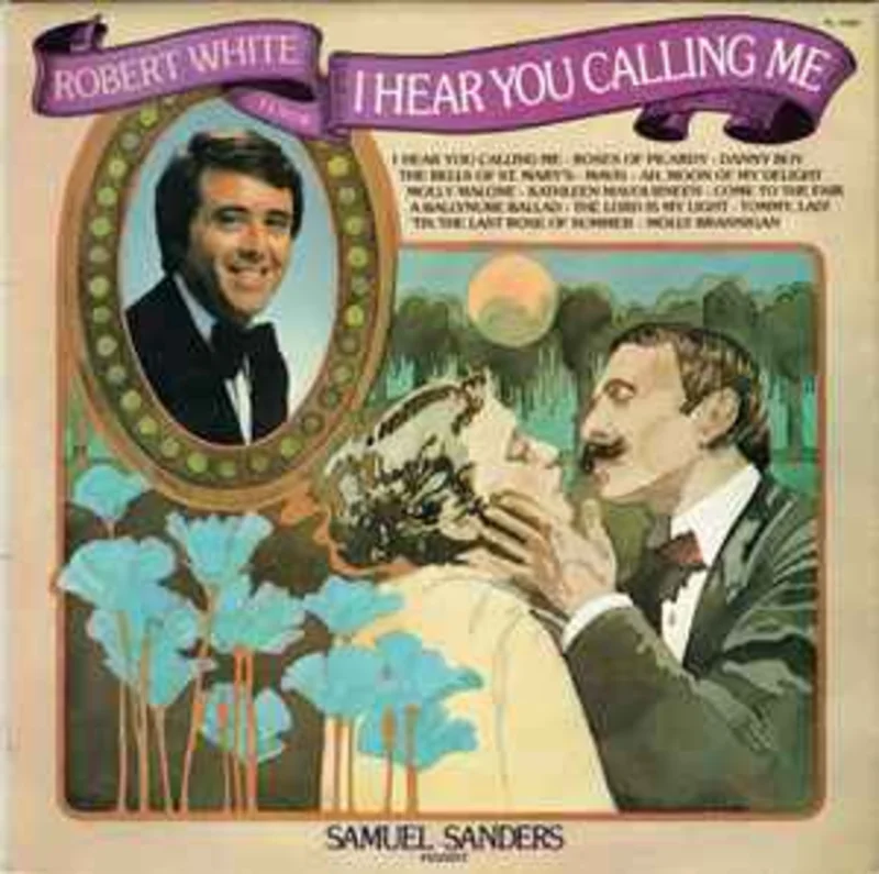 Robert White , Samuel Sanders  I Hear You Calling Me  (1977)