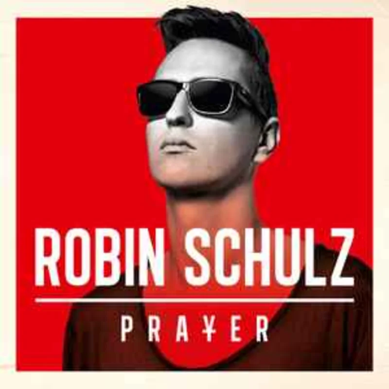 Robin Schulz  Prayer  (2014)     CD