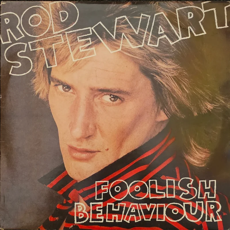 Rod Stewart - Foolish Behaviour Lp