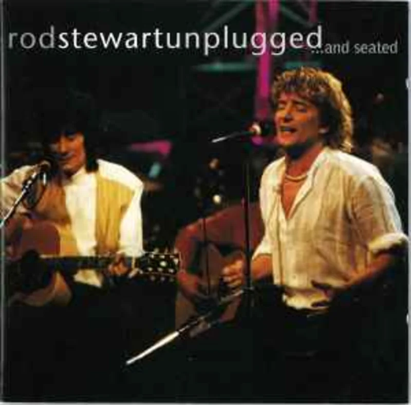 Rod Stewart With Special Guest Ronnie Wood*  Unplugged ...And Seated     CD