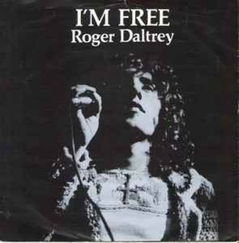 Roger Daltrey  I'm Free  (1973)    7"