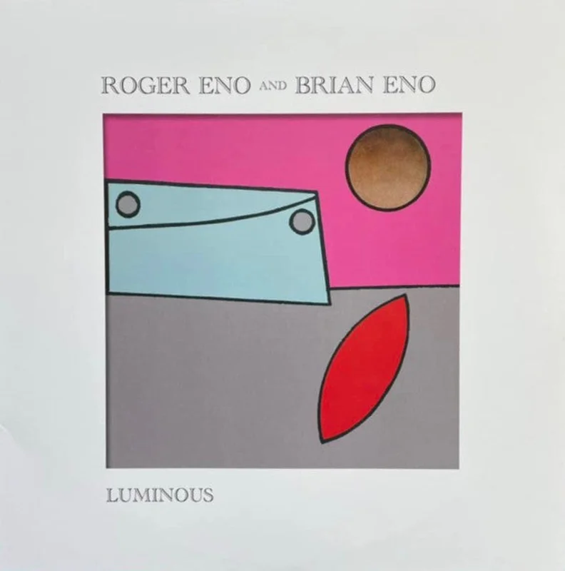 Roger Eno and Brian Eno - Luminous (Arrives in 4 Days)