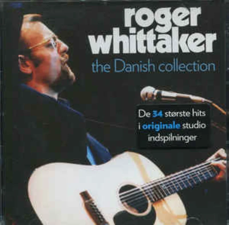 Roger Whittaker  The Danish Collection  (2007)