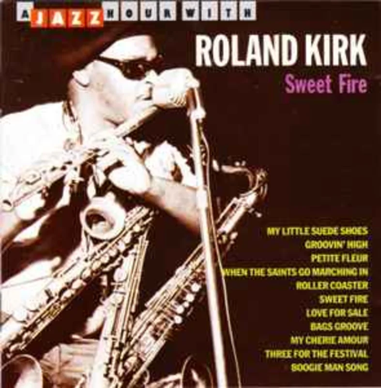 Roland Kirk  Sweet Fire  (1994)     CD