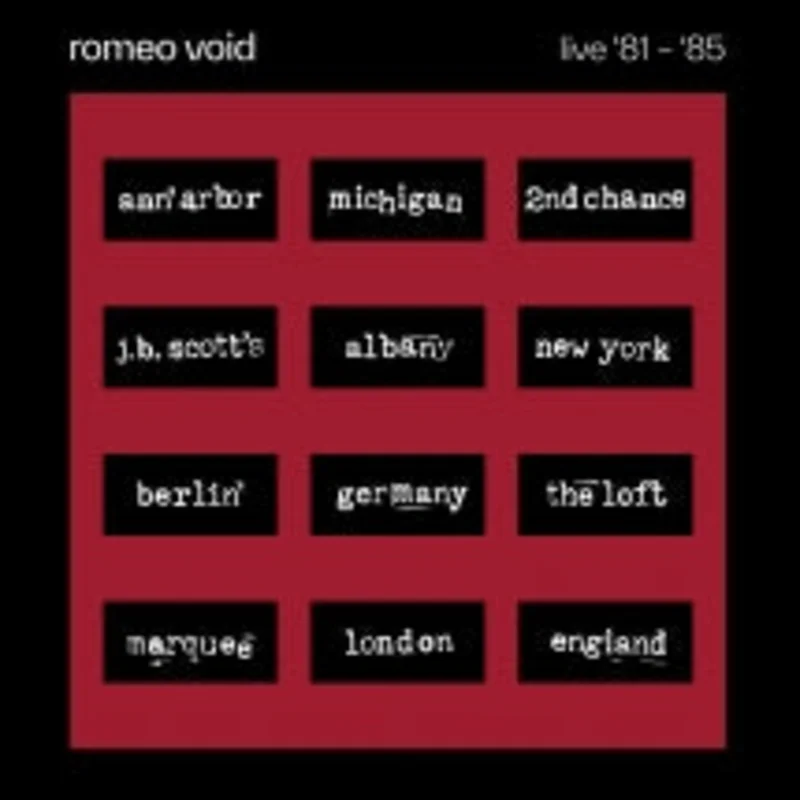 Romeo Void - Live '81-'85 - 2 LP set for RSD26
