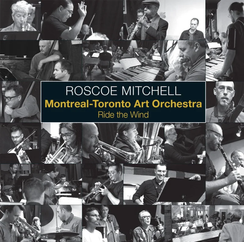 Roscoe Mitchell - Wide the Wind w/ the Montral-Toronto Art Orchestra