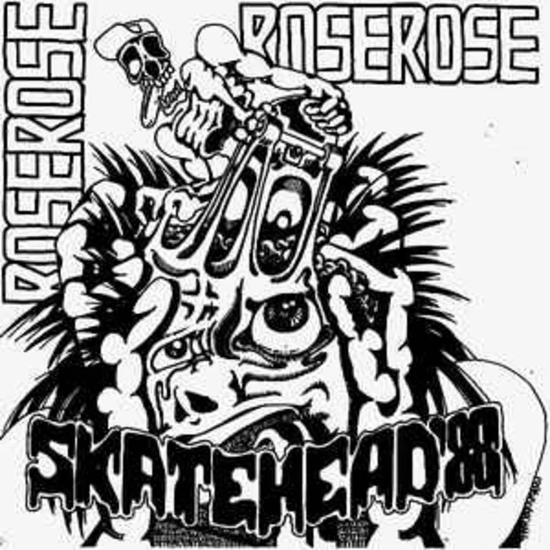 Rose Rose - Skatehead 88 USED 7"
