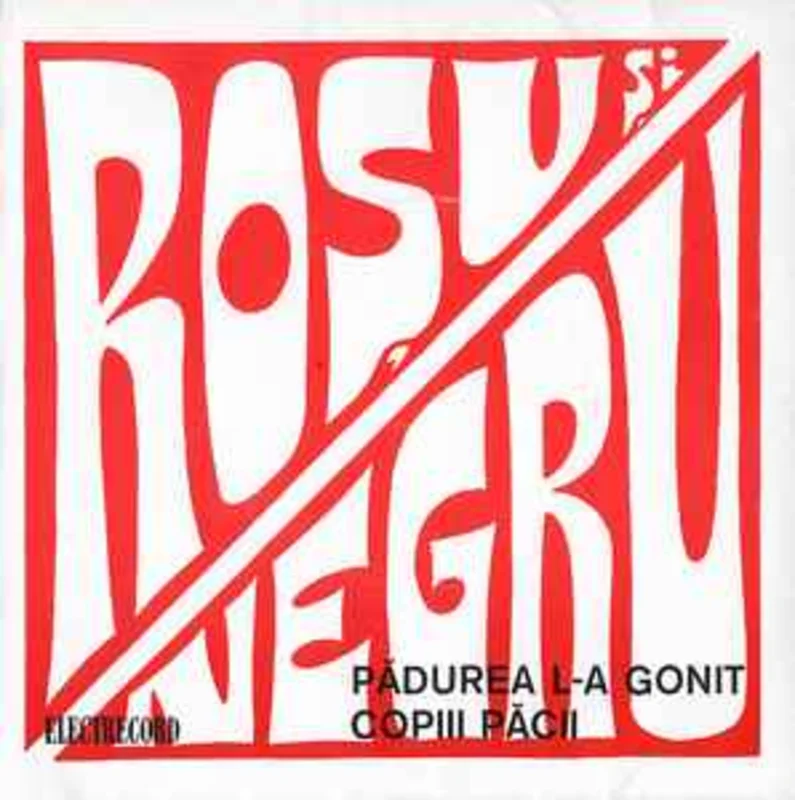Rou i Negru  Pdurea L-a Gonit / Copiii Pcii (1975)