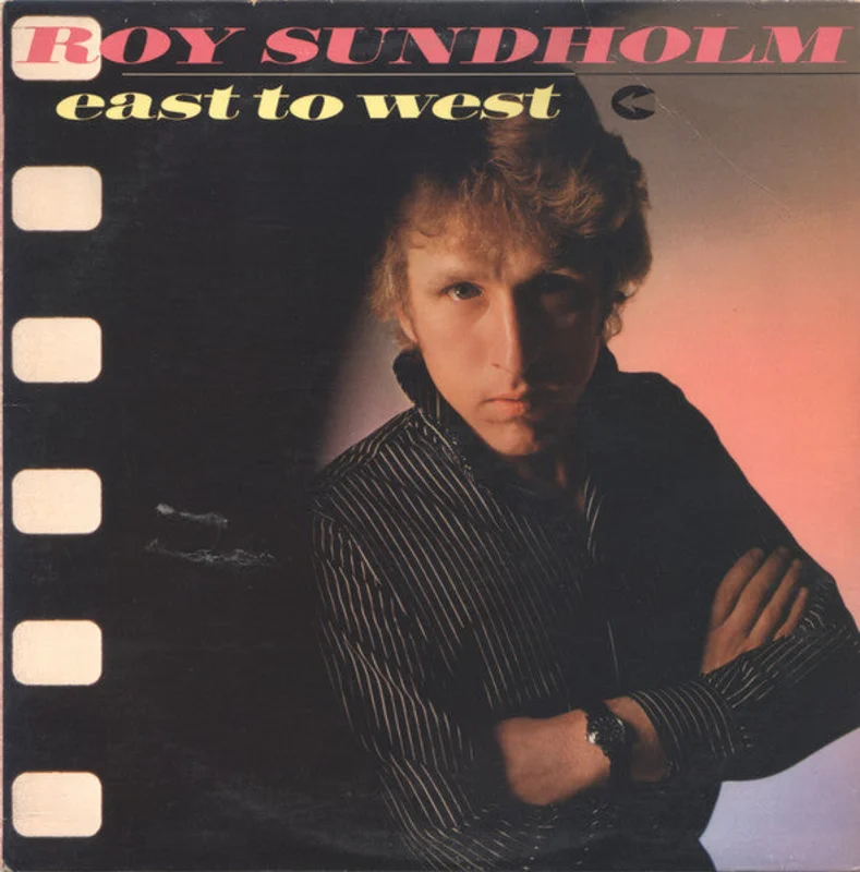 Roy Sundholm  East To West  (1981)