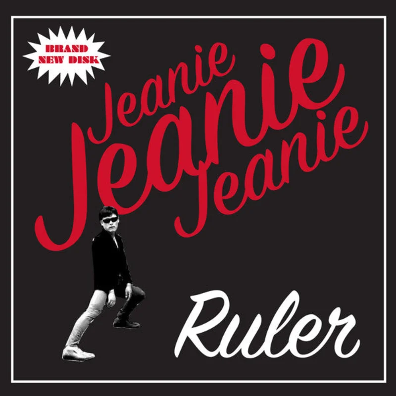 Ruler - Jeanie Jeanie Jeanie NEW 7"