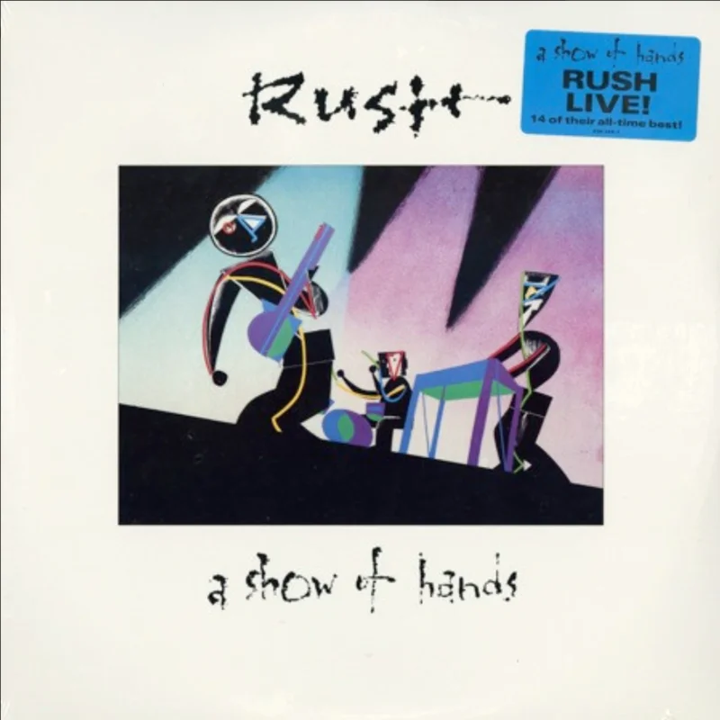 Rush - A Show of Hands - 14 of their All-Time Best - Live