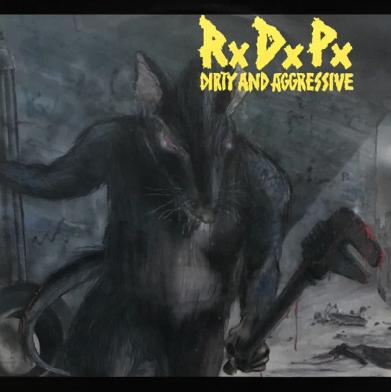 RxDxPx - Dirty And Aggressive USED LP