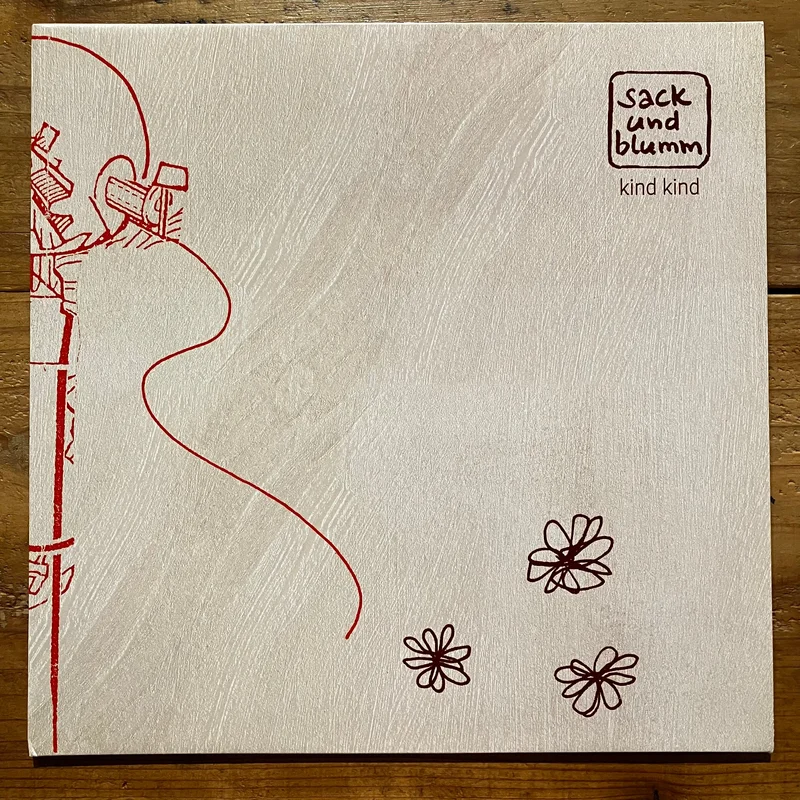 Sack und Blumm - Kind Kind (LP)