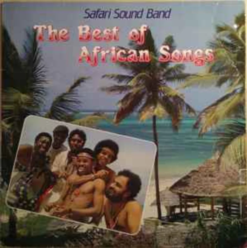 Safari Sound Band  The Best Of African Songs  (1984)