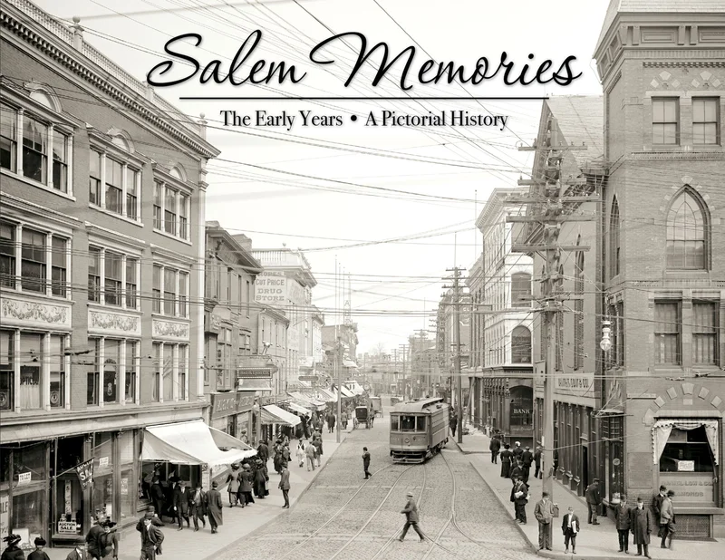 Salem Memories: The Early Years