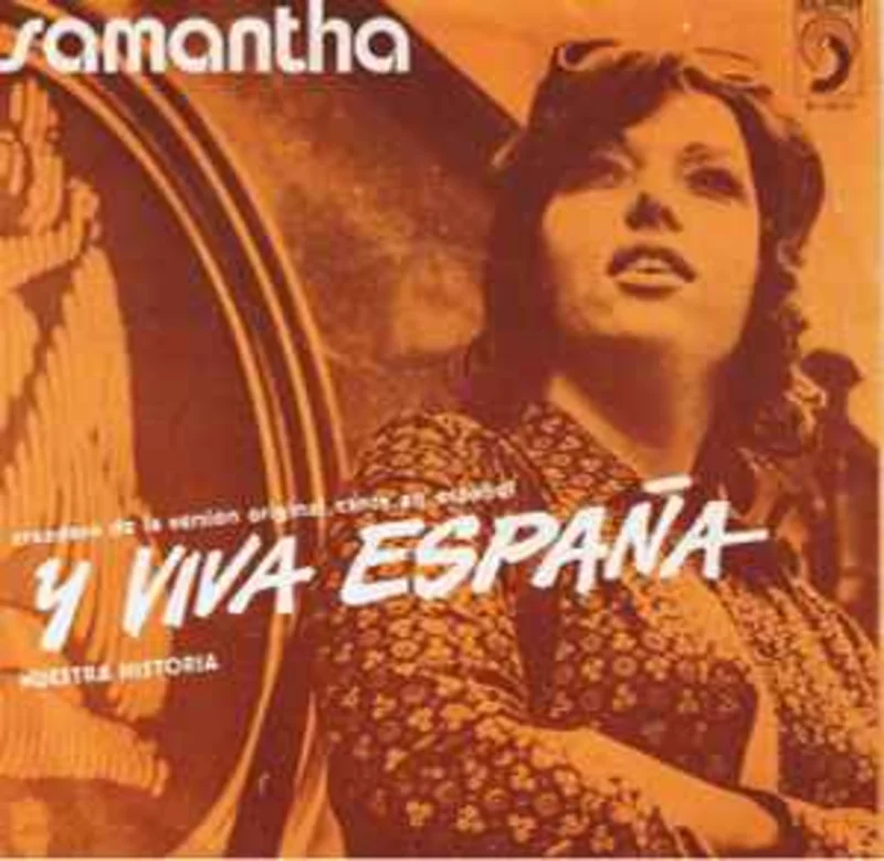 Samantha  Y Viva Espaa  (1972)     7"