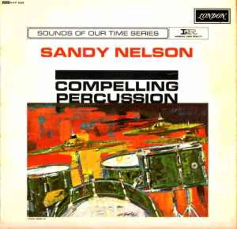 Sandy Nelson  Compelling Percussion  (1962)