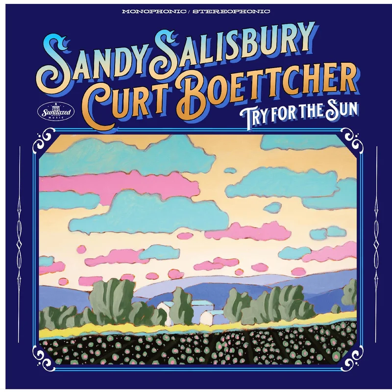 Sandy Salisbury & Curt Boettcher - Try For the Sun