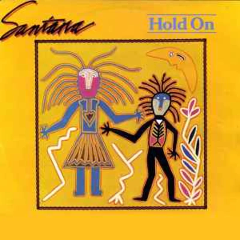 Santana  Hold On  (1982)     7"