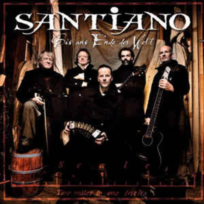 Santiano  Bis Ans Ende Der Welt (2012)