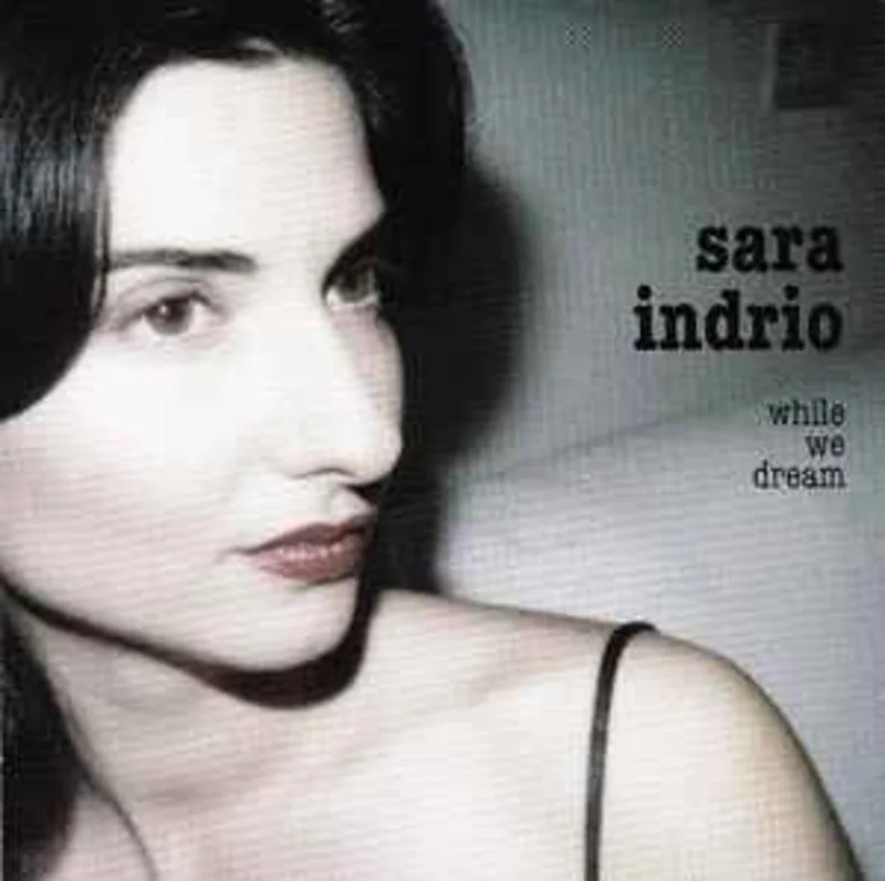 Sara Indrio  While We Dream  (2006)     CD
