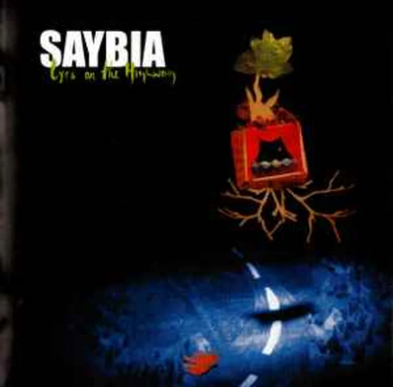Saybia  Eyes On The Highway  (2007)