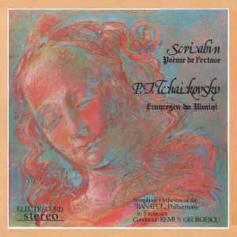 Scriabin* / P. I. Tchaikovsky* - Symphony Orchestra of the Banatul Philharmonic in Timioara* - Conductor Remus Georgescu  Pome De L'extase / Francesca Da Rimini  (1984)