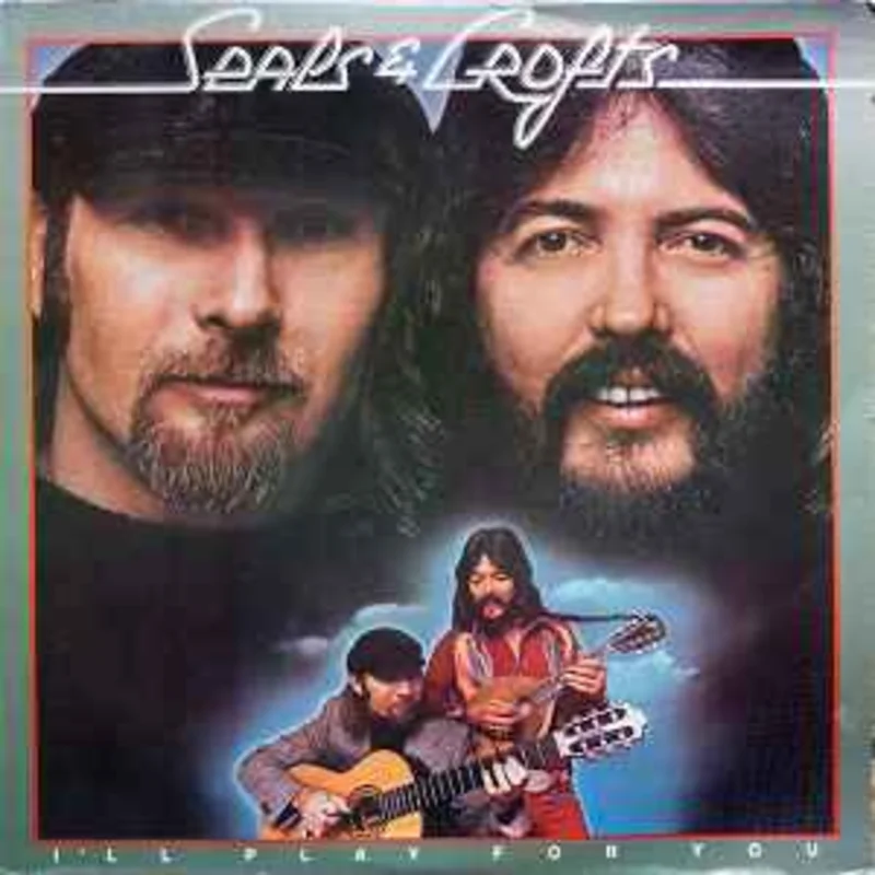 Seals & Crofts  I'll Play For You  (1975)