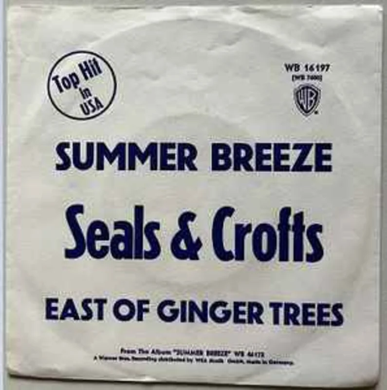 Seals & Crofts  Summer Breeze / East Of Ginger Trees  (1973)     7"