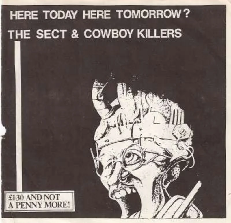 Sect & Cowboy Killers - Here Today Here Tomorrow? USED 7"