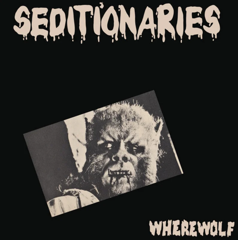 Seditionaries - Wherewolf NEW 7"