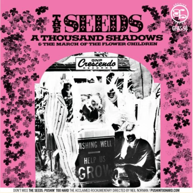 Seeds - A Thousand Shadows / The March of the Flower Children w/ PS