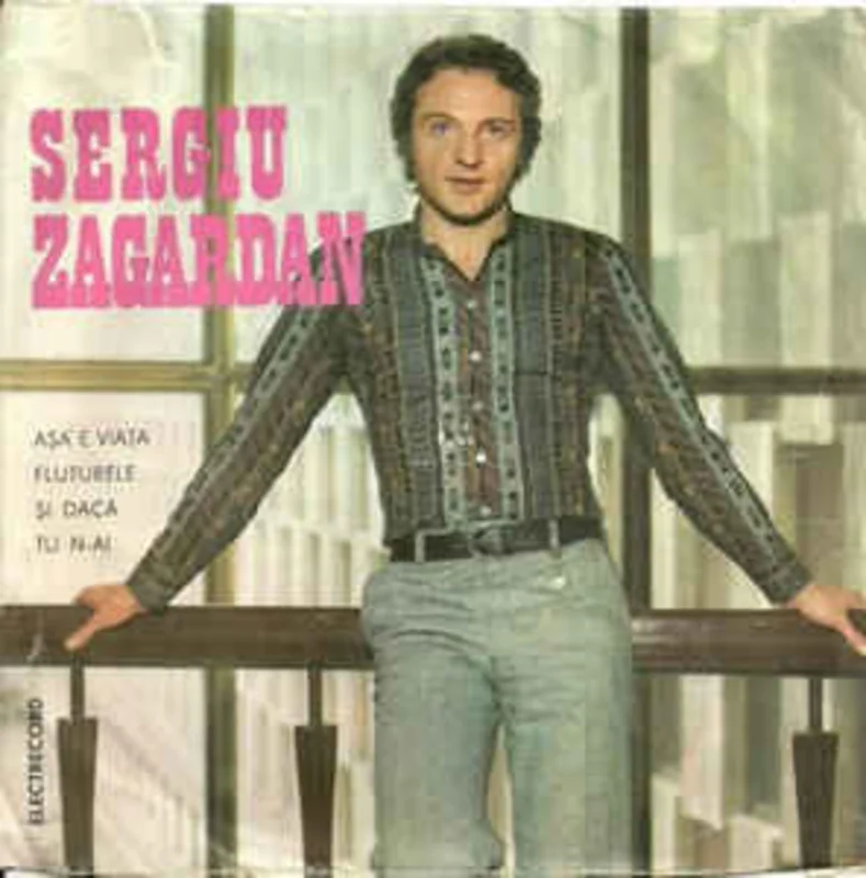 Sergiu Zagardan  Aa E Viaa / Fluturele / i Dac / Tu N-ai (1979)