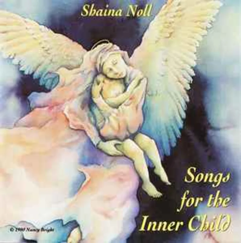 Shaina Noll  Songs For The Inner Child  (1992)     CD