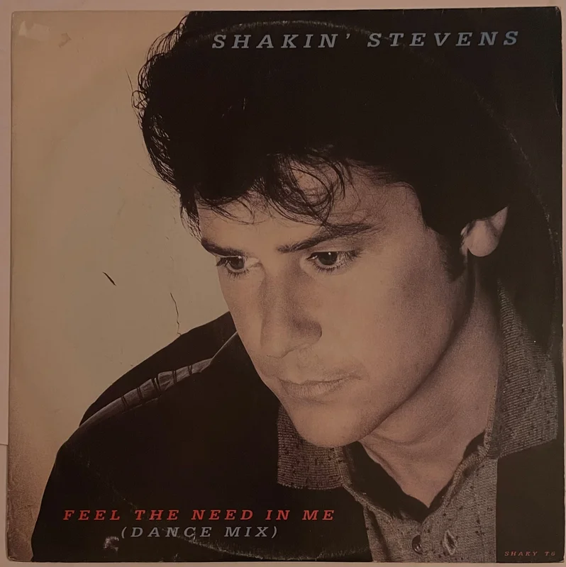 Shakin' Stevens - Feel The Need In Me (Dance Mix) 12" Single