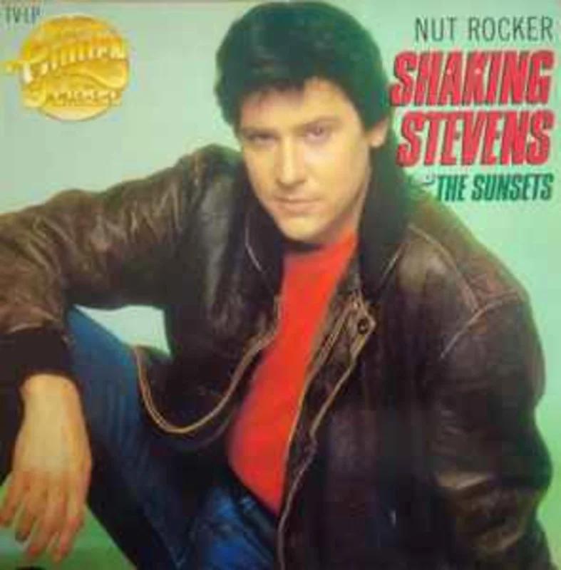 Shaking Stevens & The Sunsets*  Nut Rocker  (1983)