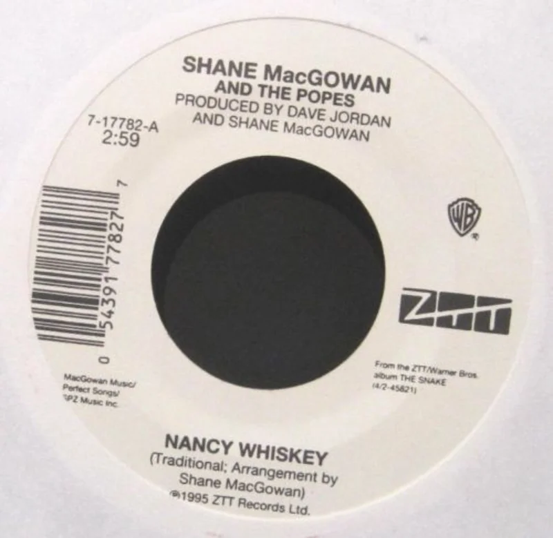 Shane McGowan and The Popes - Nancy Whiskey b/w That Woman's Got Me Drinking