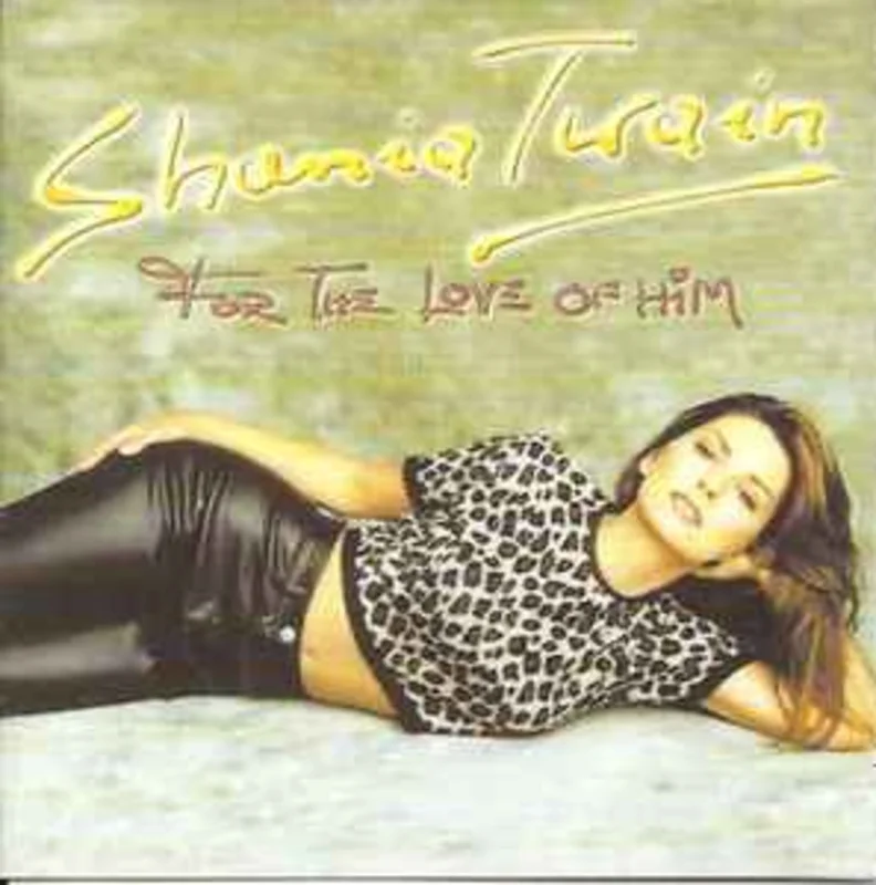 Shania Twain  For The Love Of Him  (2000)     CD