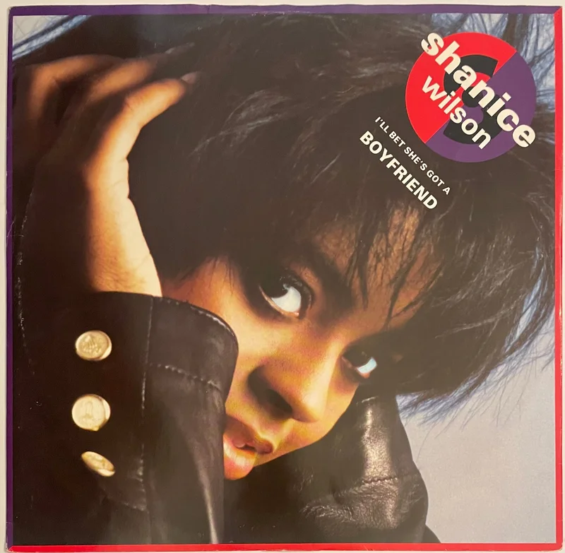 Shanice Wilson - I Bet She's Got A Boyfriend 12" Single