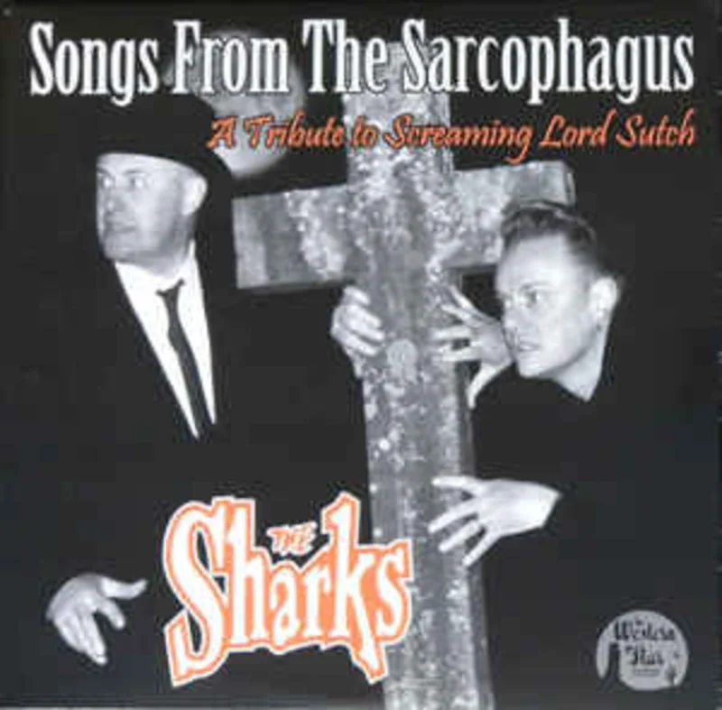 Sharks, The - Songs From The Sarcpohagus NEW 10"