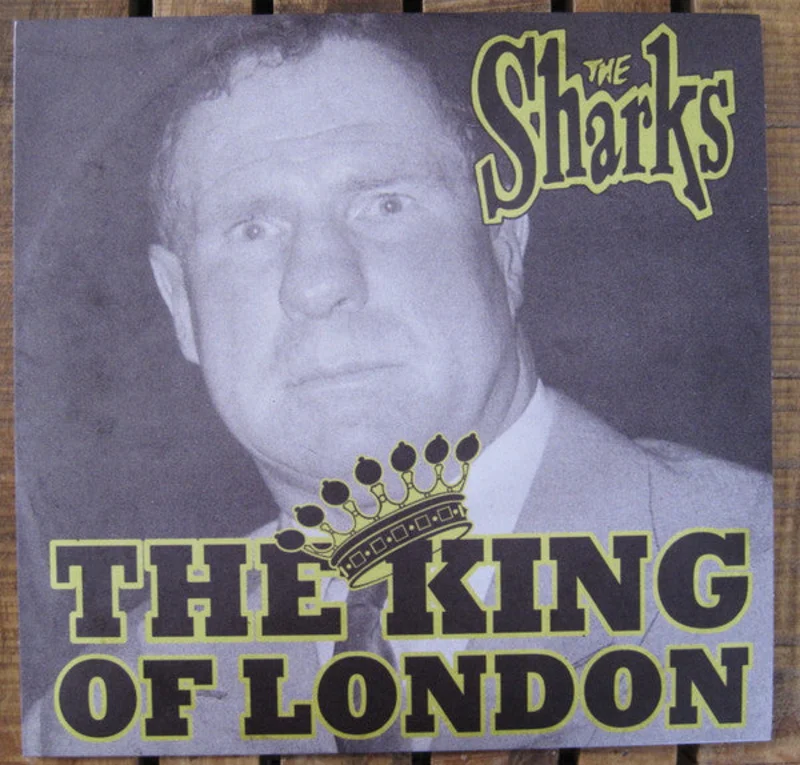 Sharks, The - The King Of London NEW PSYCHOBILLY / SKA 10"