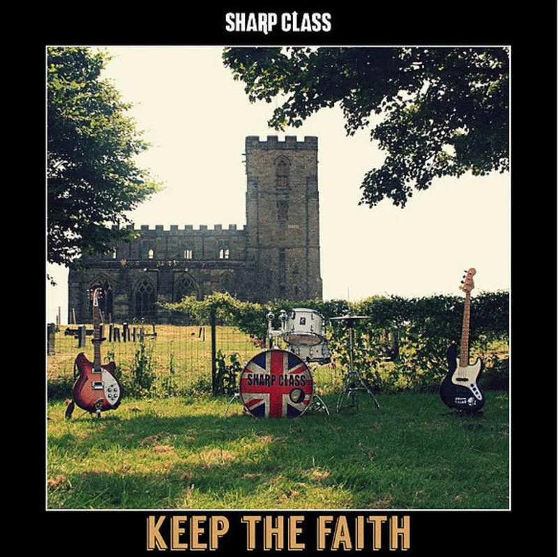 Sharp Class - Keep The Faith NEW 7"
