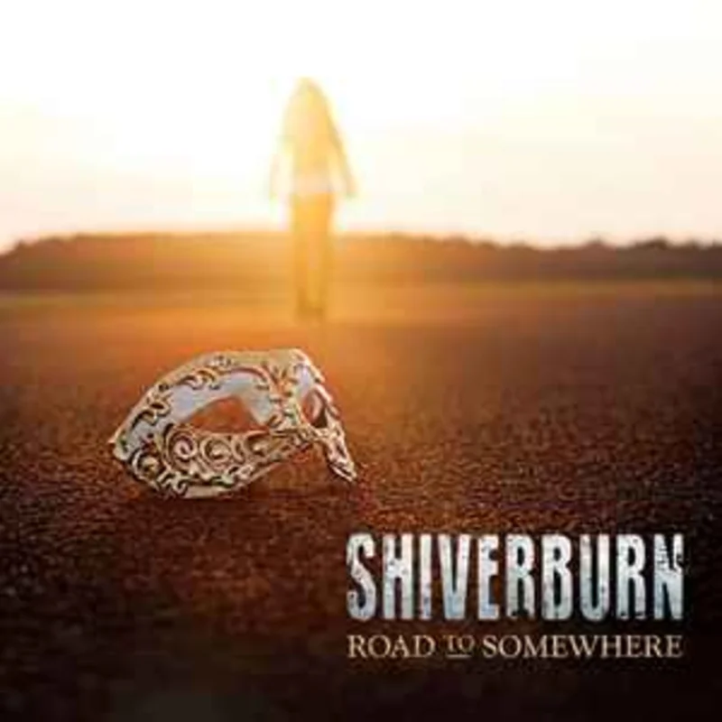 Shiverburn  Road To Somewhere  (2016)     CD