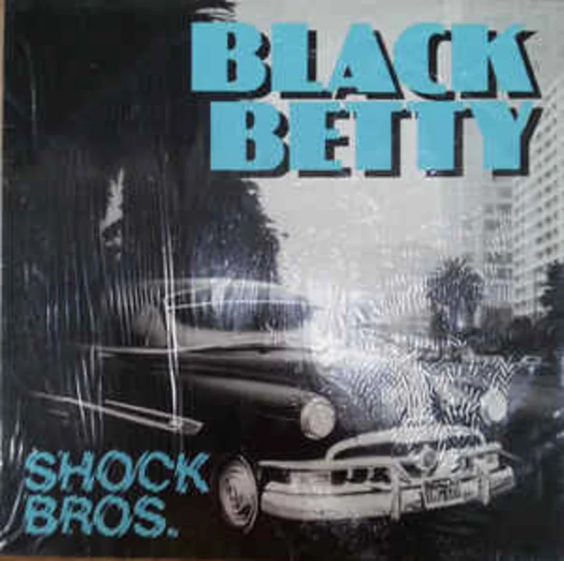 Shock Bros.*  Black Betty  (1987)