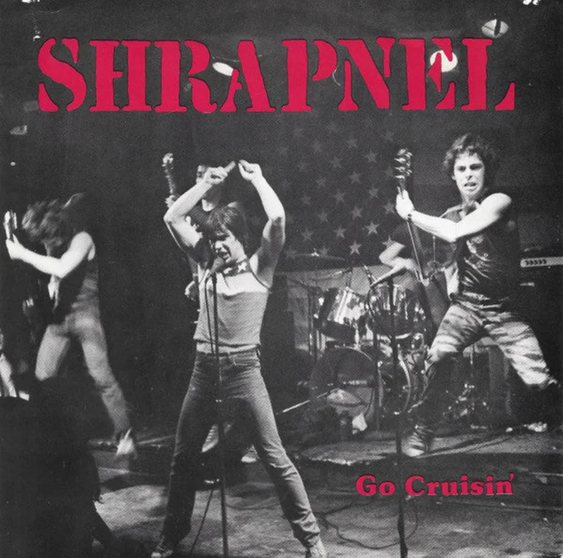 Shrapnel - Go Cruisin' USED 7"