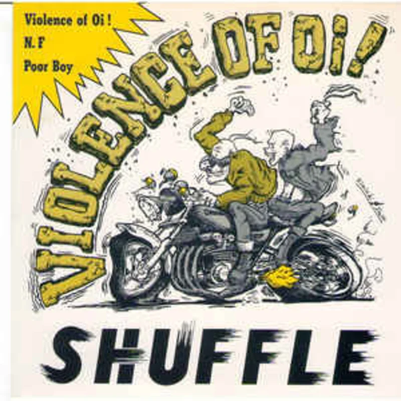 Shuffle - Violence Of Oi USED 7"